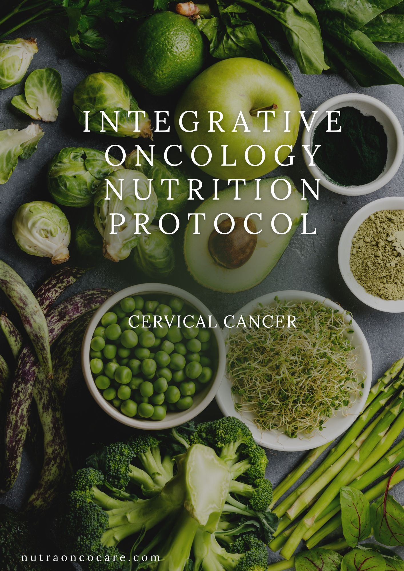 Integrative Oncology Nutrition Protocol-Cervical Cancer